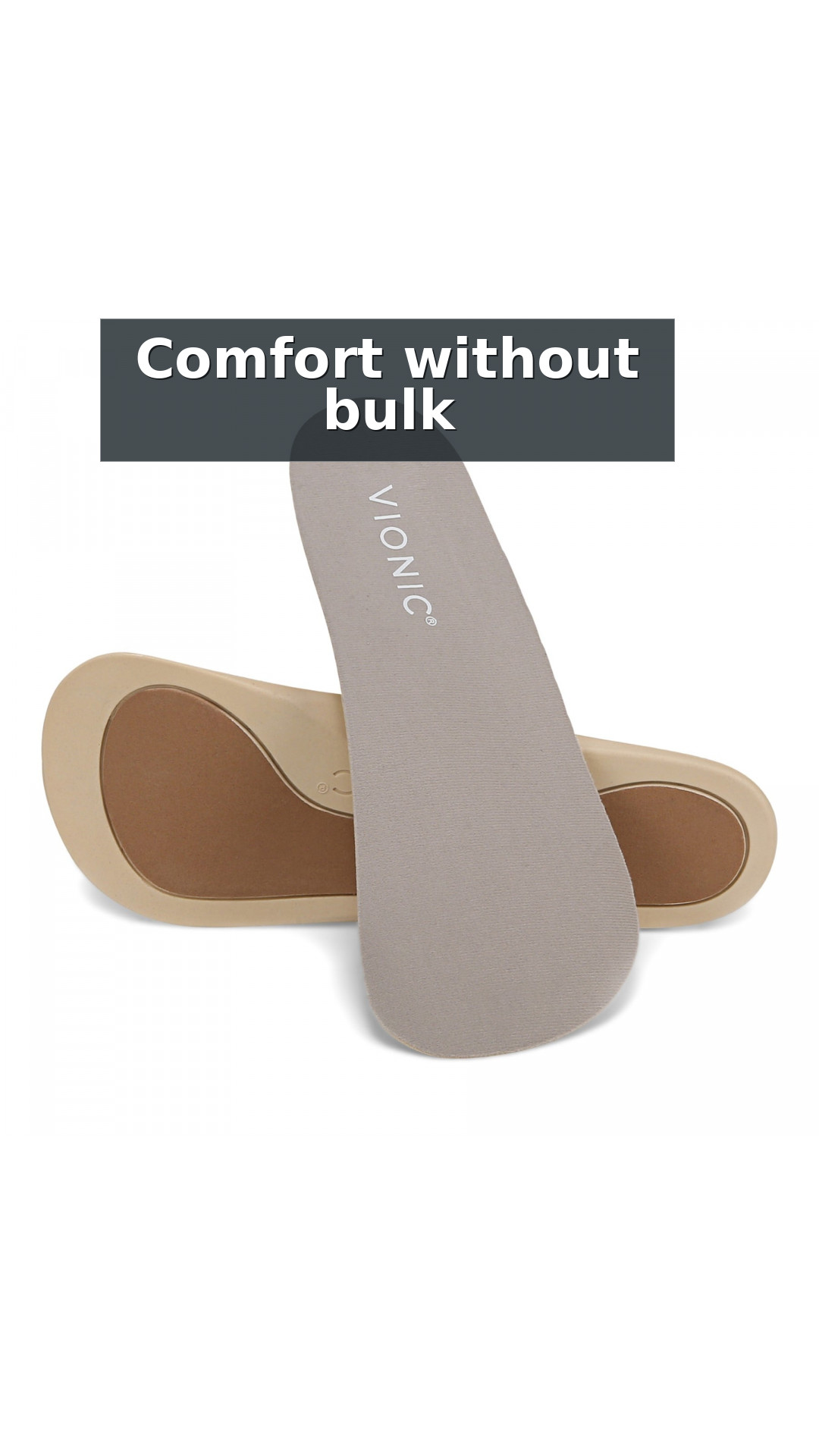 Vionic Slim Fit Orthotic Insoles - Support for Dress Shoes & Heels style detail 6: Comfort without bulk