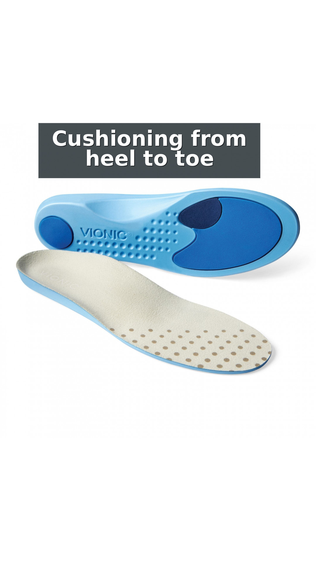 Vionic Relief Women's Full Length Orthotic Insoles style detail 2: Cushioning from heel to toe