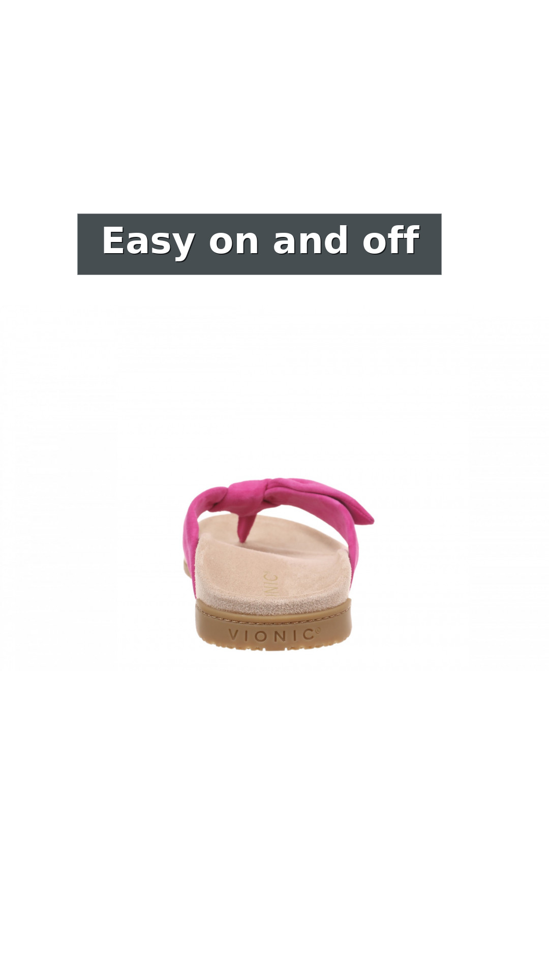 Vionic Eva Women's Orthotic Arch Support Comfort Thong Sandal style detail 7: Easy on and off