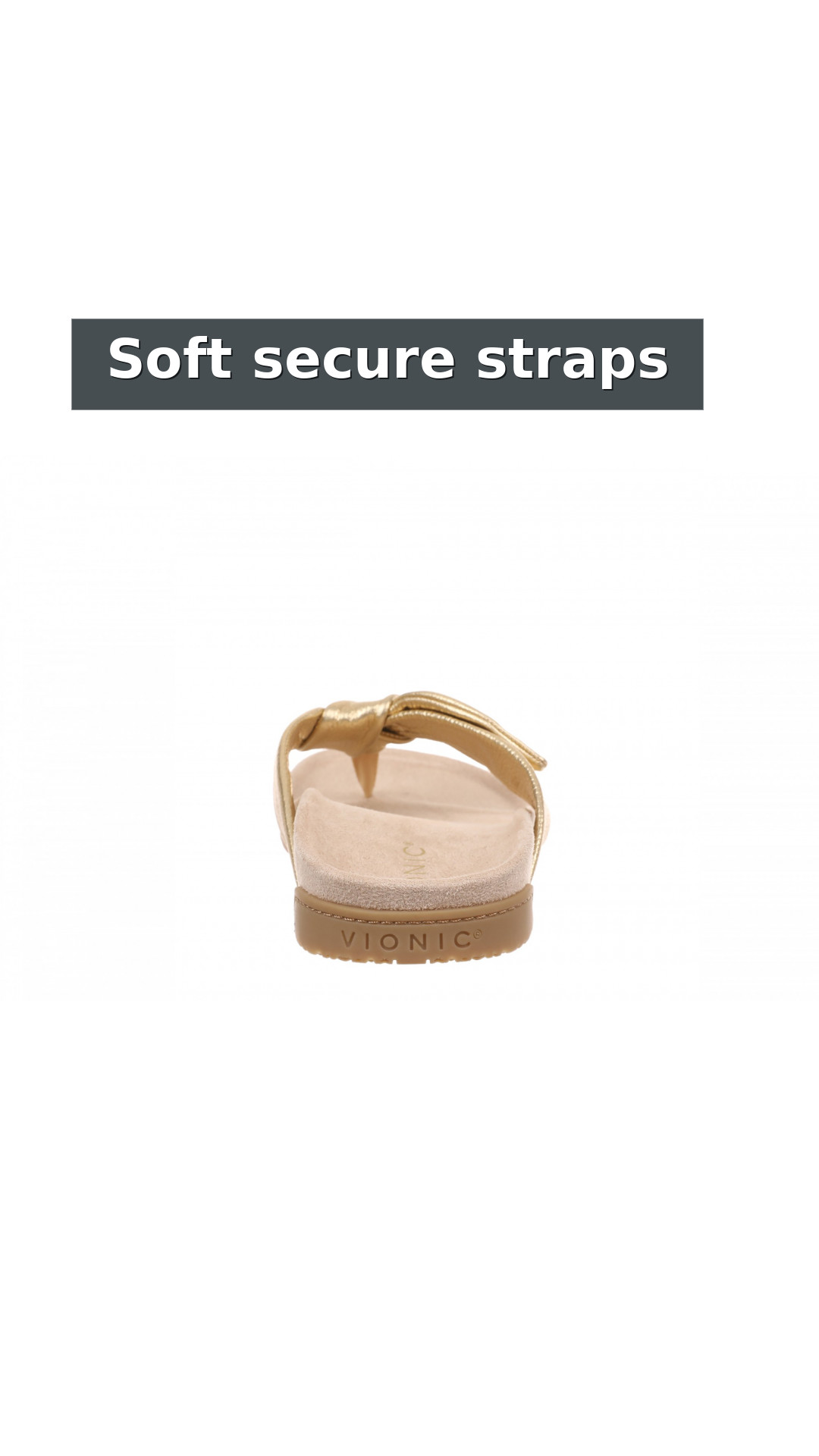 Vionic Eva Women's Orthotic Arch Support Comfort Thong Sandal style detail 10: Soft secure straps