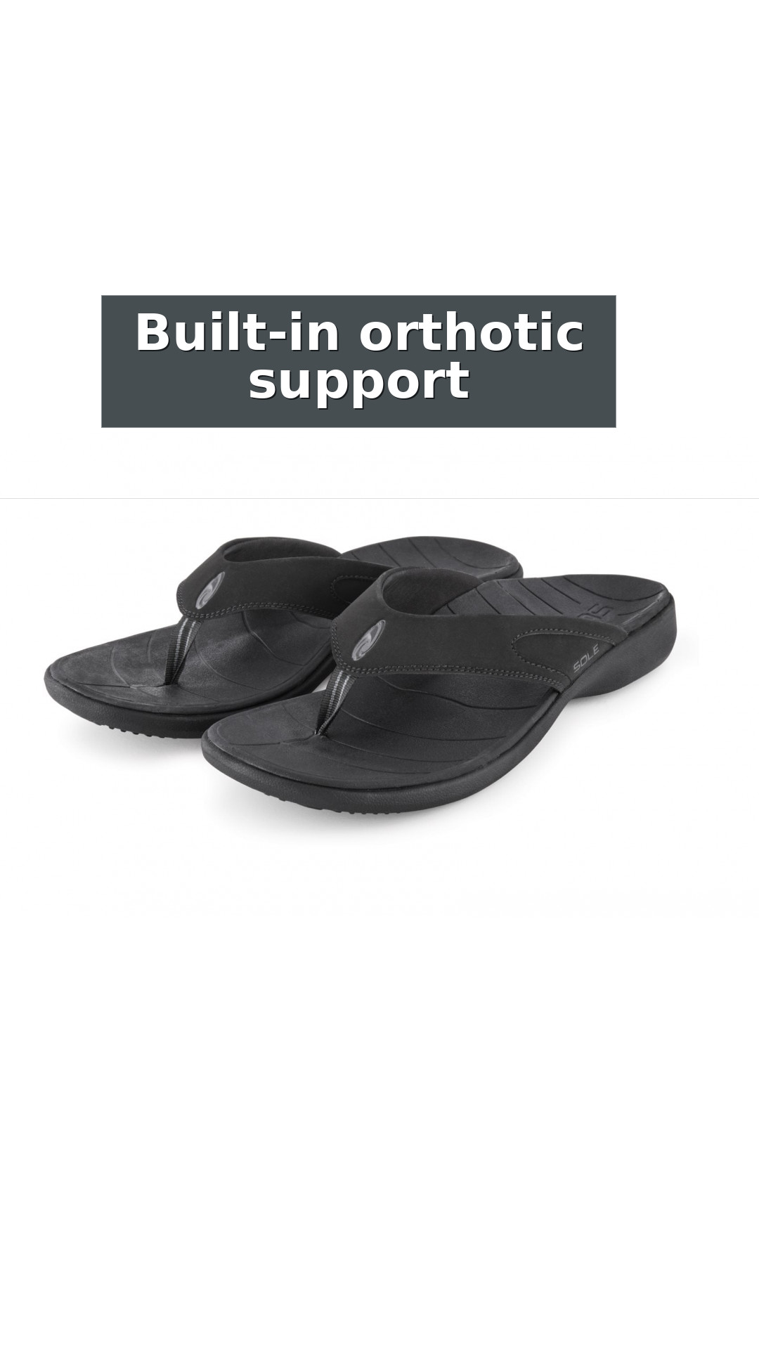 SOLE Men's Sport Flip Flops - Orthotic Support Sandal style detail 2: Built-in orthotic support